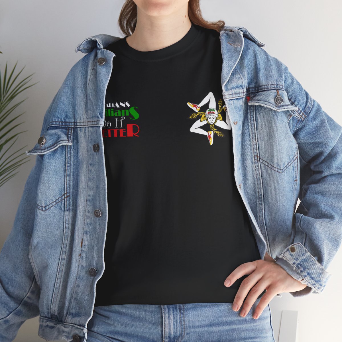 Italian Sicilian Do It Better Shirts