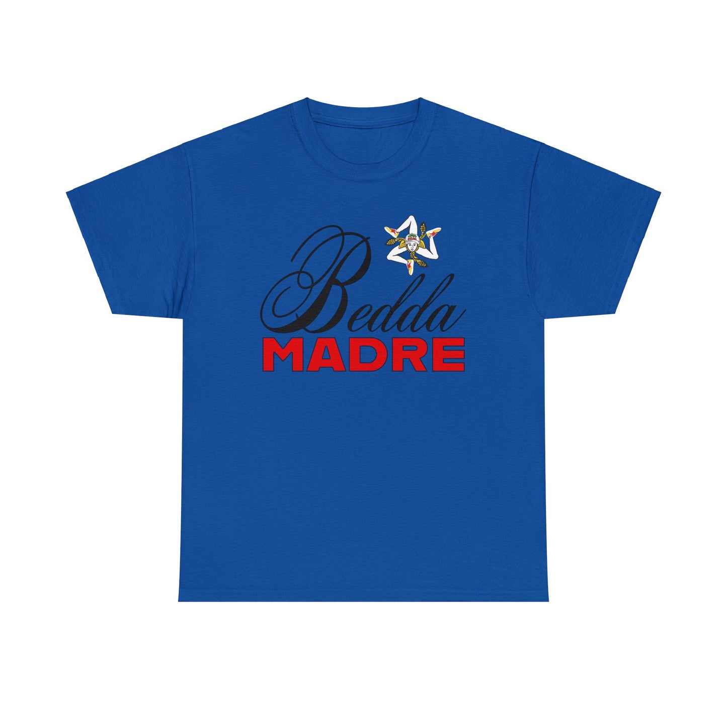 Bedda Madre T-Shirt - Italian Sicilian Tee Shirts