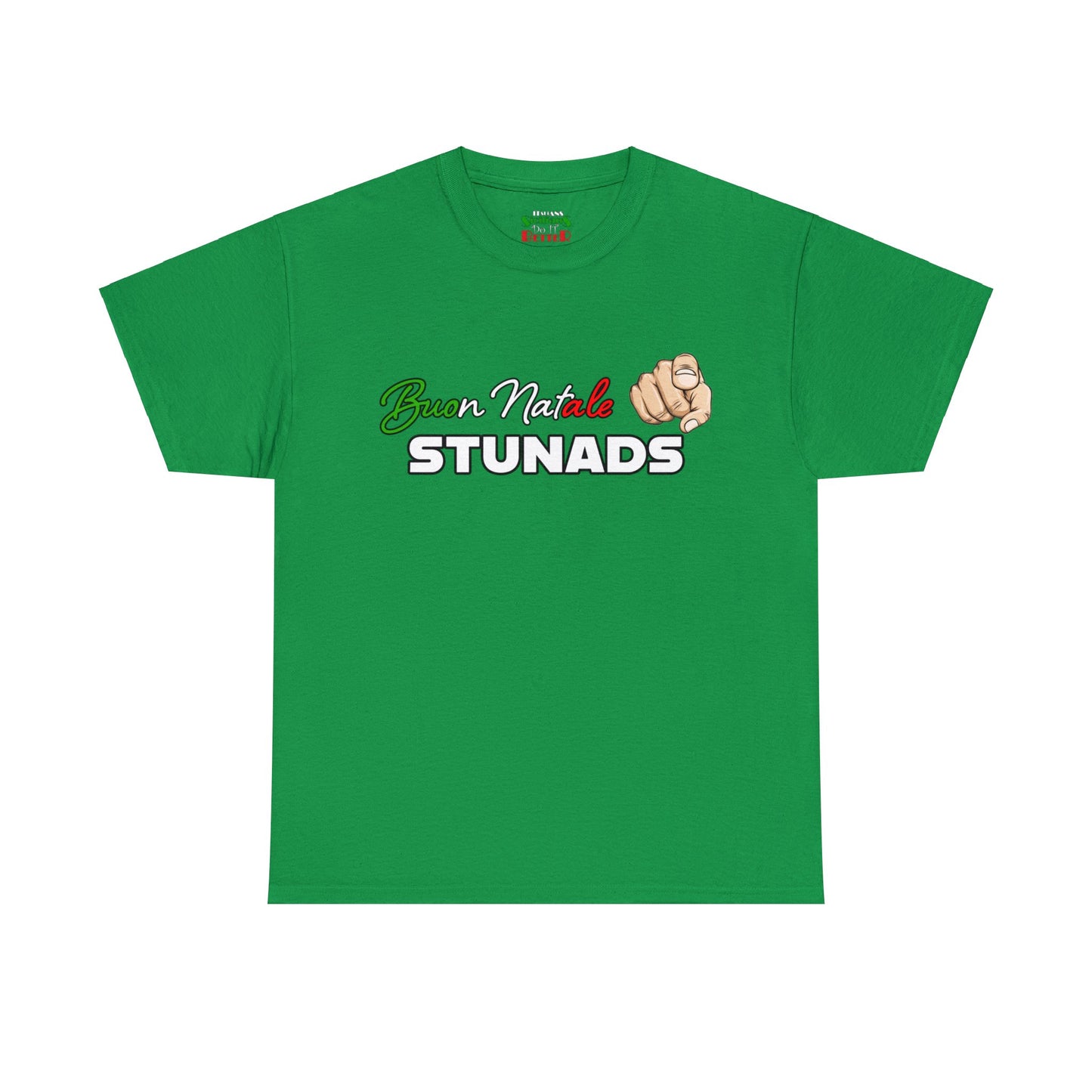 Buon Natale You STUNADS!! - Unisex Heavy Cotton Tee