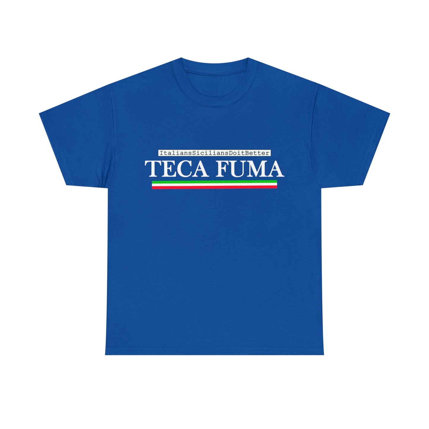 TECA FUMA - T-Shirt - Italian Sicilian Tee Shirts