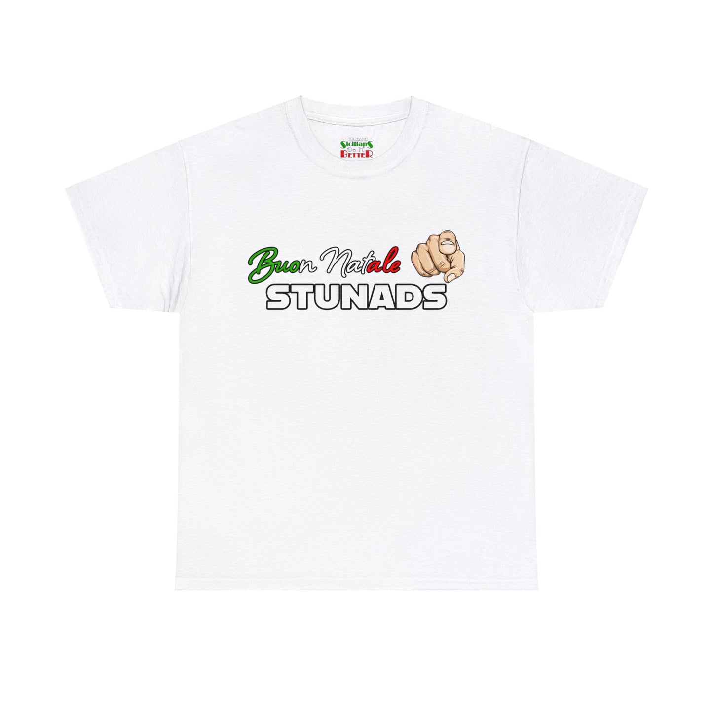 Buon Natale You STUNADS!! - Unisex Heavy Cotton Tee