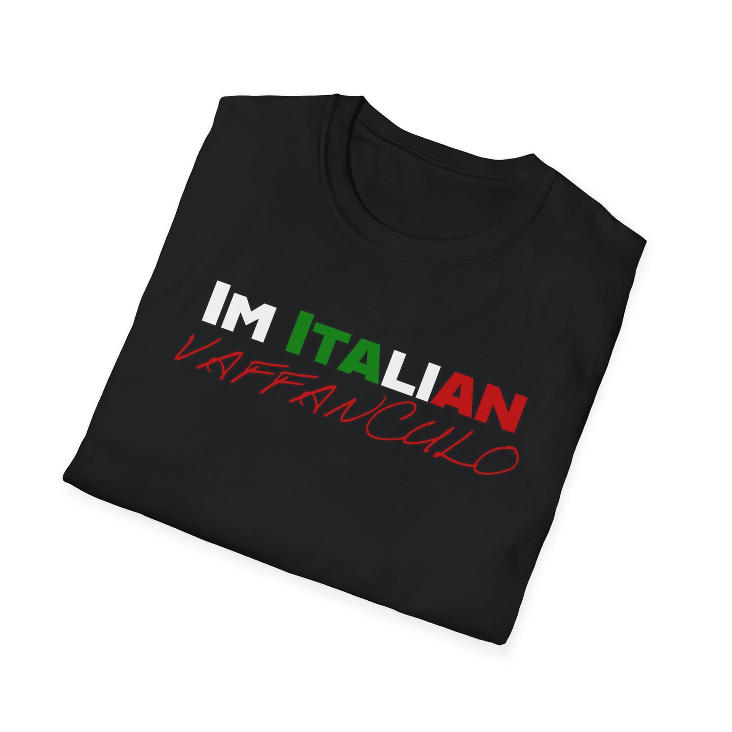 Im Italians VAFFANCULO - Unisex Softstyle Italian T-Shirt