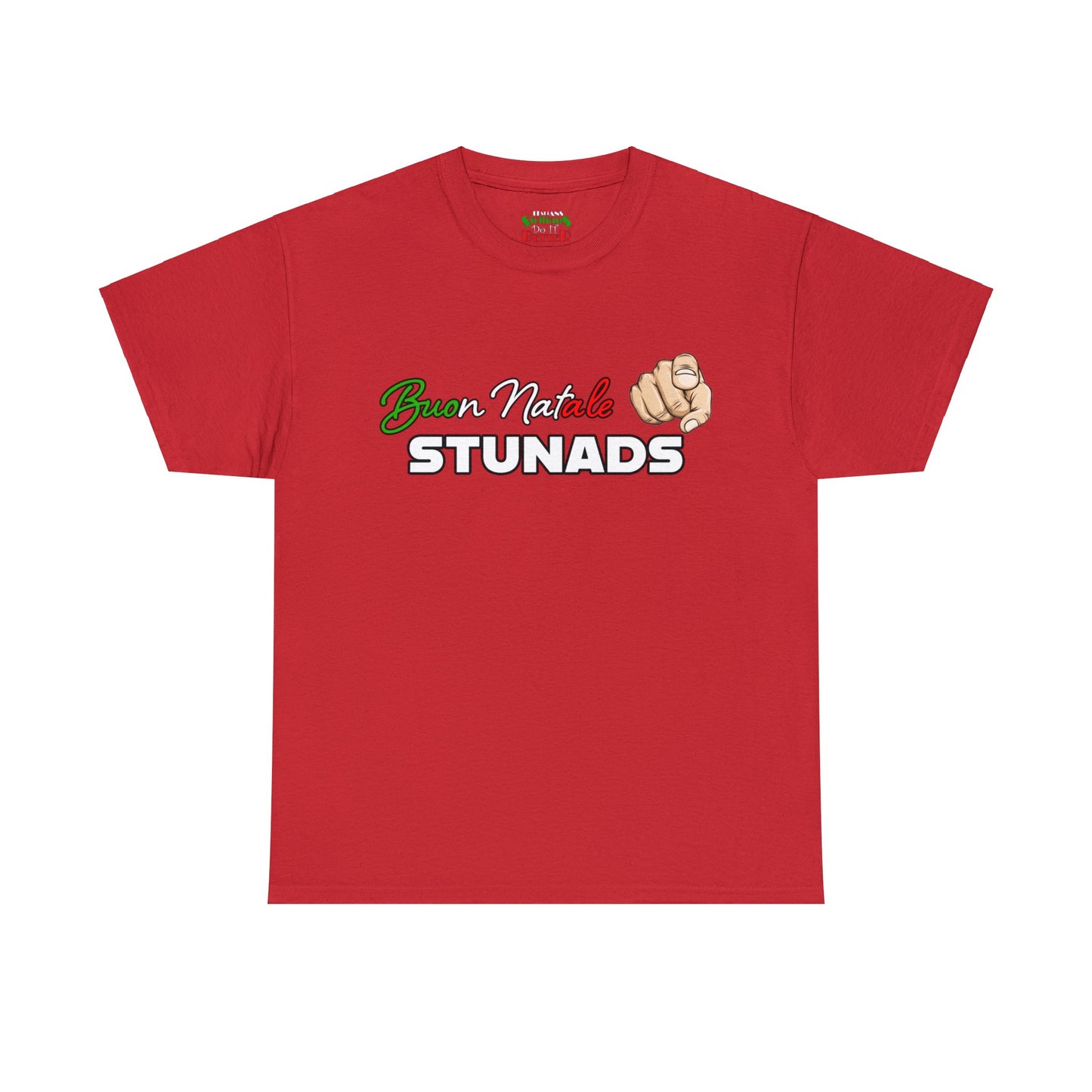 Buon Natale You STUNADS!! - Unisex Heavy Cotton Tee