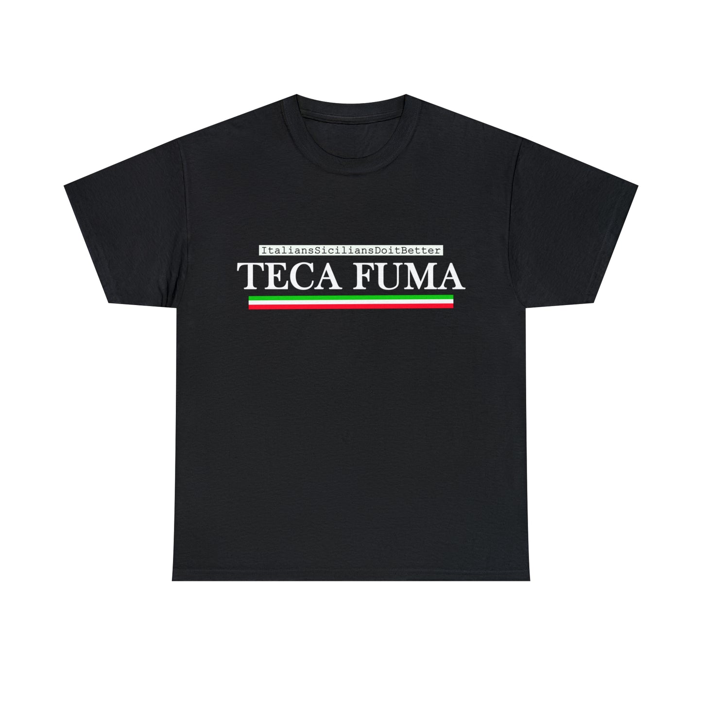 TECA FUMA - T-Shirt - Italian Sicilian Tee Shirts