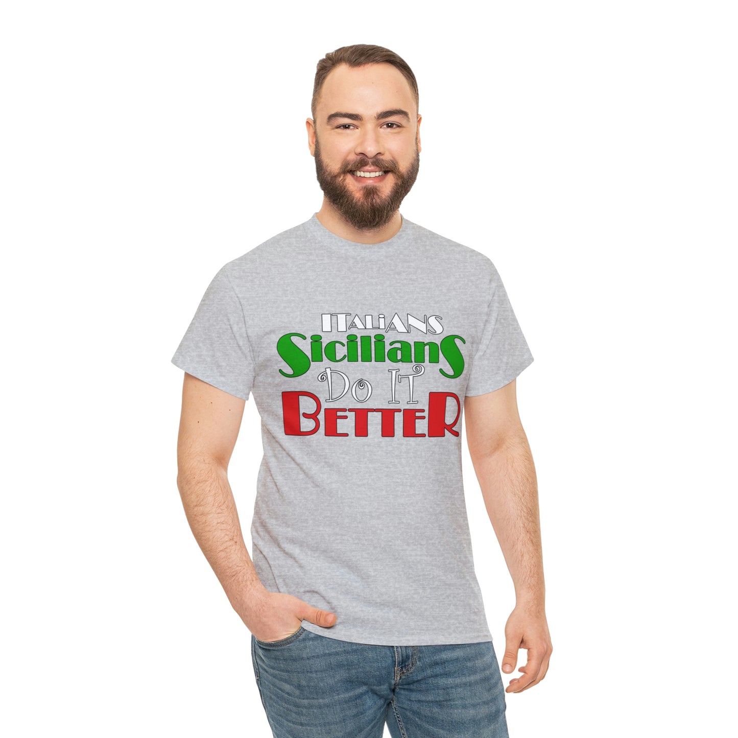 Italians Sicilians Do It Better - Unisex Heavy Cotton Tee