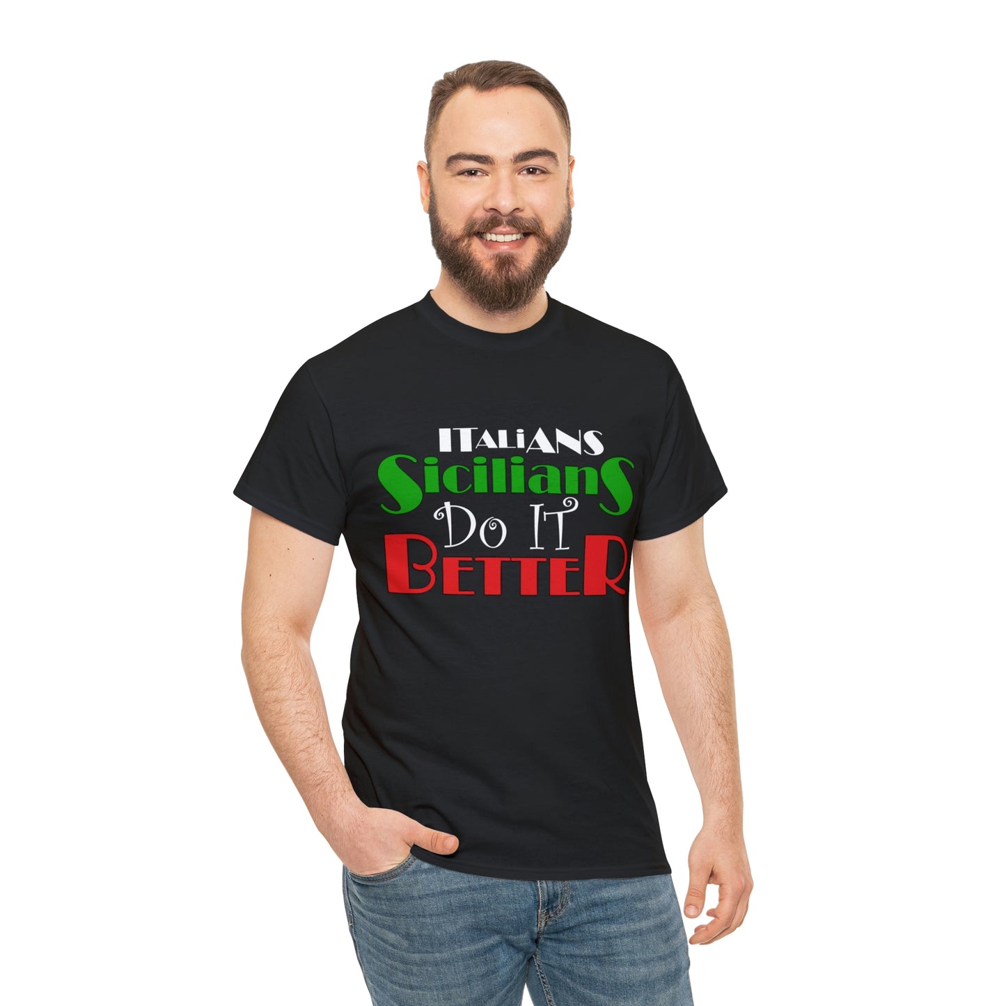 Italians Sicilians Do It Better - Unisex Heavy Cotton Tee