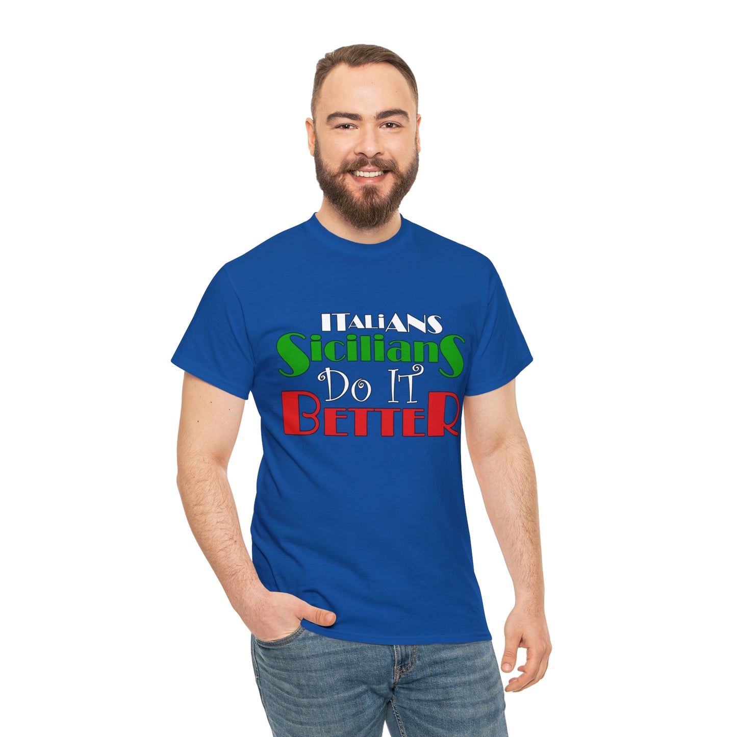 Italians Sicilians Do It Better - Unisex Heavy Cotton Tee